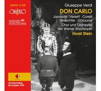 Nicolai Ghiaurov; Franco Corelli; Eberhard Waechter; Gundula Janowitz; Shirley Verrett; Edita Gruberova; Ewald Aichberger; Martti Talvela; Tugomir Franc; Judith Blegen; Chor der Wiener Staatsoper; Orchester der Wiener Staatsoper; Buhenenorchester der Wiener Staatsoper; Horst Stein - Giuseppe Verdi: Don Carlo