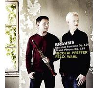 Johannes Brahms : Brahms: Clarinet Sonatas, Op. 120/Piano Pieces, Op. 119 CD