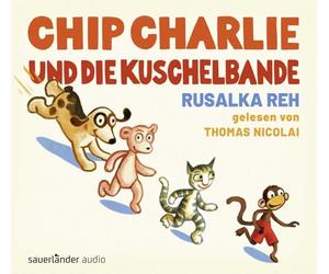 Nicolai,Thomas - Chip Charlie und die Kuschelbande