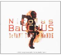 Nicolas Bacchus - Devant tout le monde