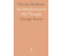 Nicolas Berdyaev: An Introduction to His Thought
