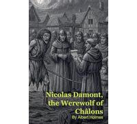 Nicolas Damont, the Werewolf of Châlons