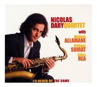 Nicolas Dary Quartet - I'll Never Be the Same