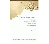 Nicolas de Damas, Histoires, Recueil de Coutumes, Vie d'Auguste, Autobiographie: 12 (Fragments)