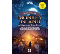 Nicolas Denesch Die Geheimnisse von Monkey Island: Auf Kapertour mit (Hardback)