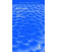 Nicolas Flamel: His Exposition of the Hieroglyphicall Figures (1624) (Routledge Revivals)