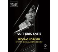 Nicolas Horvath - Erik Satie: Nuit, Nicolas Horvath - Live at the Philharmonie de Paris [Blu-ray] [Region Free] [NTSC]