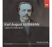 Nicolas Horvath - Karl August Hermann: Complete Piano Music