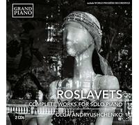 Nicolas Horvath - Roslavets: Complete Works For Solo Piano [Olga [CD]