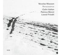 Nicolas Masson; Colin Vallon; Patrice Moret; Lionel Friedli - Nicolas Masson: Renaissance