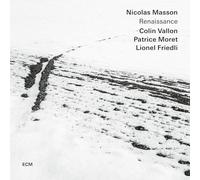 Nicolas Masson; Colin Vallon; Patrice Moret; Lionel Friedli - Nicolas Masson: Renaissance
