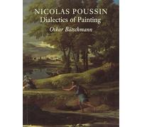 Nicolas Poussin: Dialectics of Painting