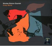 NICOLAS -QUARTET- SIMION Crazy World (CD)