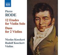 Rudolf Koeckert – Pierre Rode: 12 Etudes for Violin Solo; Duos for 2 Violins – CD – NAXOS