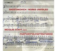 NICOLAS STAVY - SHOSTAKOVICH: WORKS UNVEILED