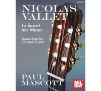 Nicolas Vallet: Le Secret des Muses: Transcribed for Classical Guitar