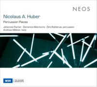 Johannes Fischer, Domenico Melchiorre, Dirk Rothbrust & Andreas Mildner - Nicolaus A. Huber: Percussion Pieces