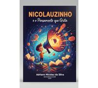 Nicolauzinho e o Pensamento que Grita