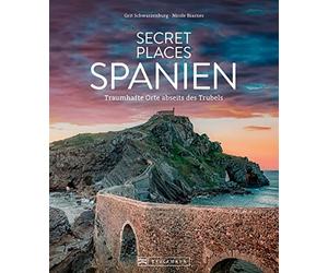 Nicole Biarnes Reise-Bildband - Secret Places Spanien: Traumhafte Or (Hardback)