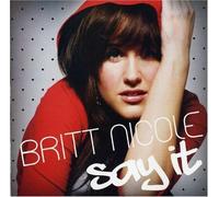 NICOLE, BRITT - Say It