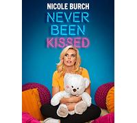 Nicole Burch: Never Been Kissed