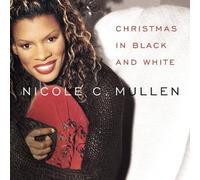 Nicole C Mullen - Christmas in Black & White