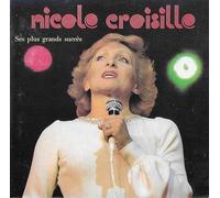 Nicole Croisille - Ses Plus Grands Succes