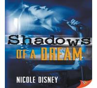 Nicole Disney Shadows of a Dream Paperback Book Nicole Disney Multicolor