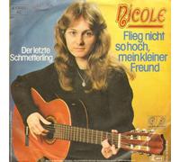 NICOLE - Flieg nicht so hoch mein kleiner Freund / Der letzte Schmetterling / 6.13053