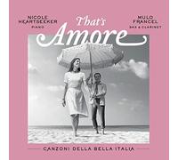 Nicole Heartseeker & Mulo Francel - That'S Amore-Canzoni Della Bella Italia