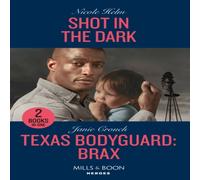 Nicole Helm Shot In The Dark / Texas Bodyguard: Brax: Shot in the Dark (Covert Nicole Helm Multicolor
