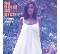 NICOLE HENRY - So Good So Right: An Evening with Nicole Henry