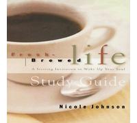 Nicole Johnson The Fresh Brewed Life Study Guide: A Stirring Invitation to Wake Nicole Johnson Multicolor