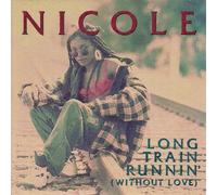 Nicole - Long Train Runnin