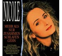 Nicole - Mehr Als Nur Zusammen Schlafen Gehn