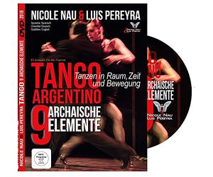 Nicole Nau & Luis Pereyra: LOS 9 ELEMENTOS ARCAICOS, Original Tango Argentino - The 9 archaic elements. The best video. Masterclass. All levels. On top camera. Member of CID Unesco. English subtitle