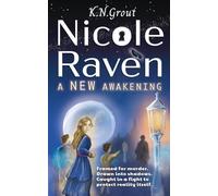 Nicole Raven: A New Awakening: 1