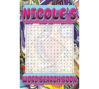 NICOLE’s Word Search is packed with 50 fun, family-friendly puzzles!: NICOLE, This special word search book was created just for you! 50 ... your brain, and enjoy some screen-free fun!