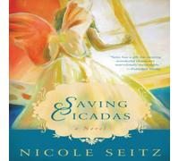 Nicole Seitz The Saving Cicadas Paperback Book Nicole Seitz Multicolor