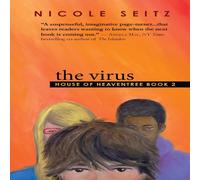 Nicole Seitz The Virus: House of Heaventree Book 2 Paperback Nicole Seitz Multicolor
