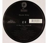 Nicole Wray - If I Was Your Girlfriend [12" VINYL]