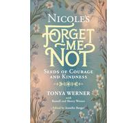 Nicole's Forget Me Not Seeds of Courage and Kindness