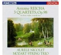 Nicolet/Mozart Str. - Reicha:Three Quartets