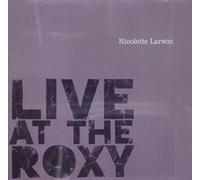 Nicolette Larson - Live At The Roxy