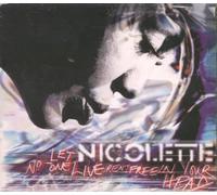 Nicolette - Let No One Live...