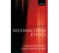 Nicomachean Ethics: Translation Introduction Commentary by Aristotle | 2002