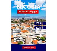 Nicosia Guida di Viaggio 2025-2026: Punti salienti di Cipro Nord e Sud, cose da fare, cucina locale, storia, cultura e consigli per esplorare la capitale divisa.
