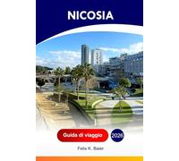 Nicosia Guida di viaggio 2026: Esplora le attrazioni, le cose da fare, la cultura locale, le gemme nascoste e i consigli degli addetti ai lavori di Cipro del Nord e del Sud con itinerari perfetti