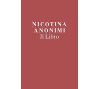 Nicotina Anonimi Il Libro (Italian Edition)