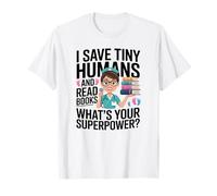 NICU Nurse Saves Tiny Humans Reads Big Books T-Shirt
